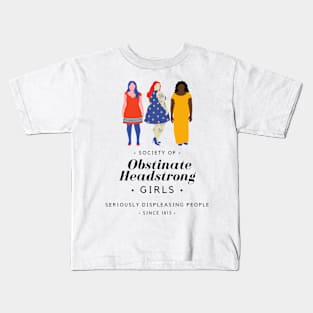 Society of Obstinate Headstrong Girls Kids T-Shirt